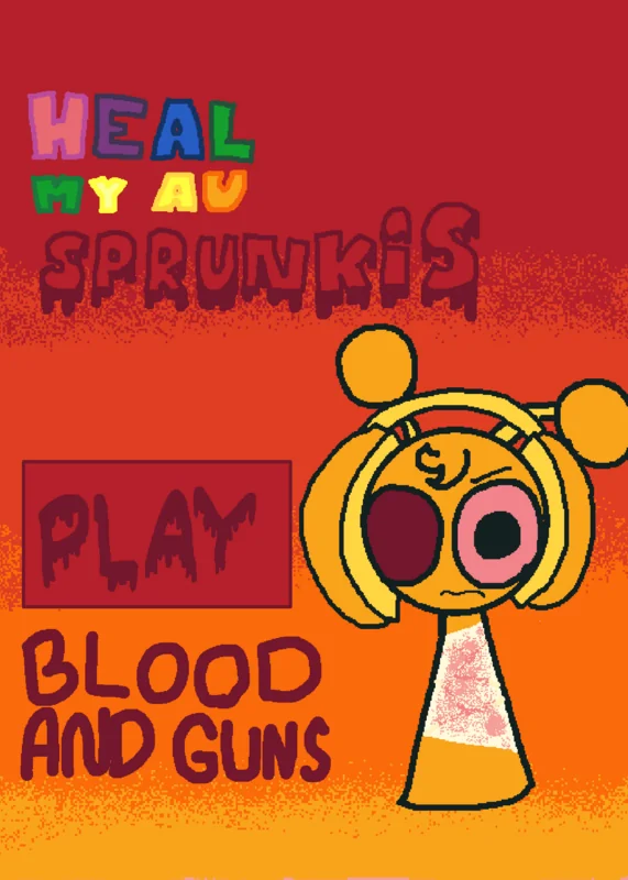Heal My AU Sprunkis!
