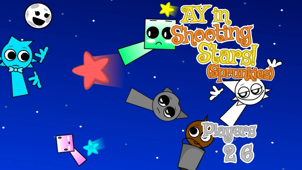 AY In Shooting Stars! Sprunkies