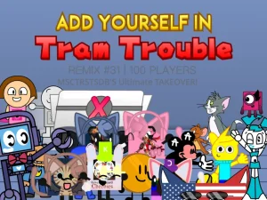 Add Yourself in Tram Trouble! MSCTRSTSDB's Takeover screenshot
